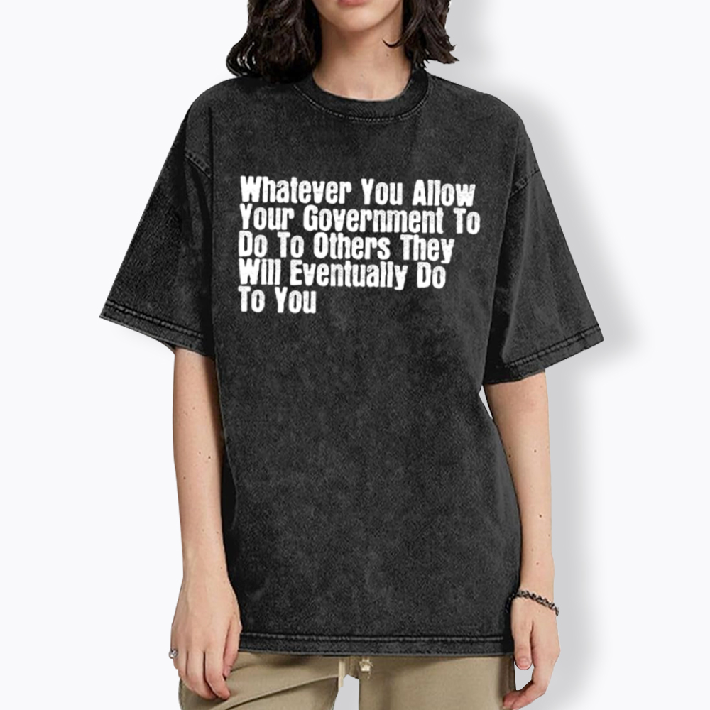 They Will Eventually Do To You Washed T-Shirt