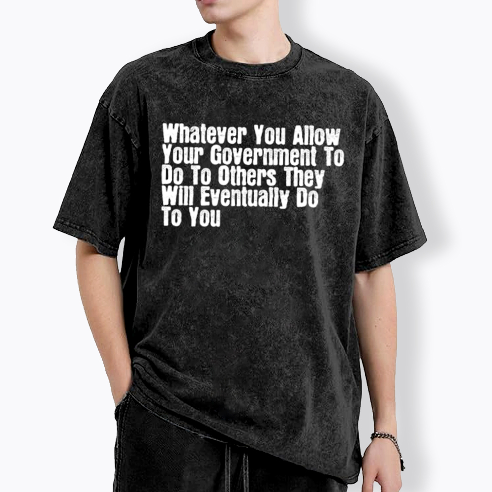 They Will Eventually Do To You Washed T-Shirt