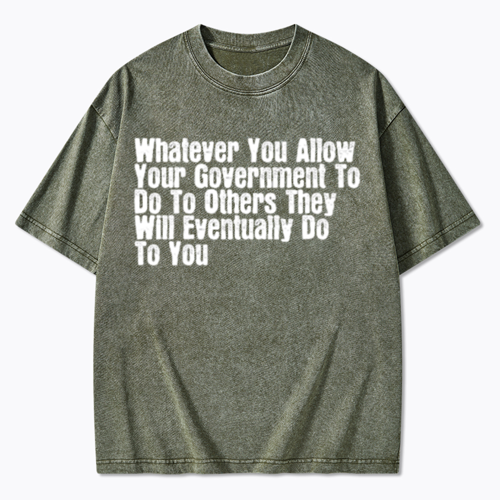 They Will Eventually Do To You Washed T-Shirt