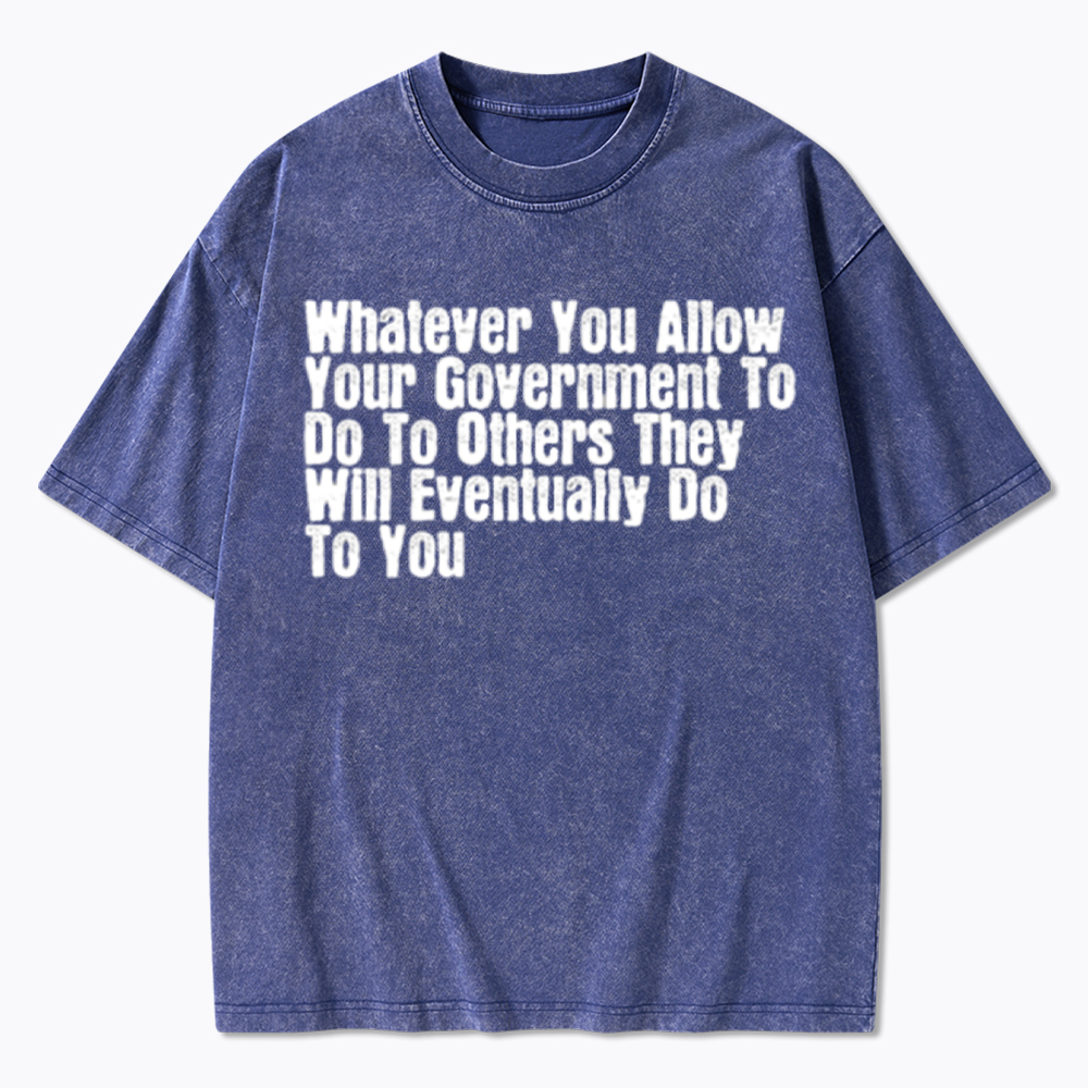 They Will Eventually Do To You Washed T-Shirt