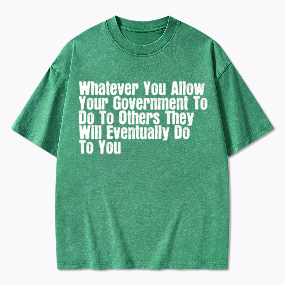 They Will Eventually Do To You Washed T-Shirt