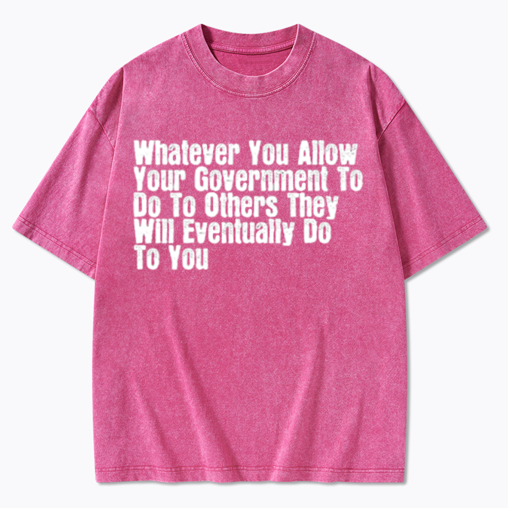 They Will Eventually Do To You Washed T-Shirt