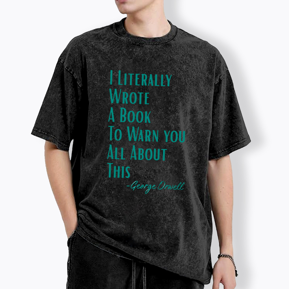 I Literally Wrote A Book to Warn You Washed T-Shirt