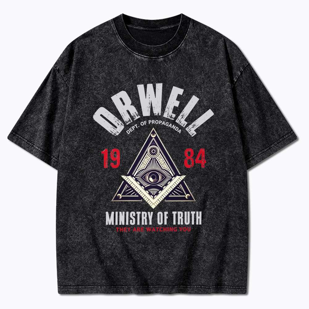 Department Of Propaganda Ministry Of Truth They Are Watching You Washed T-Shirt