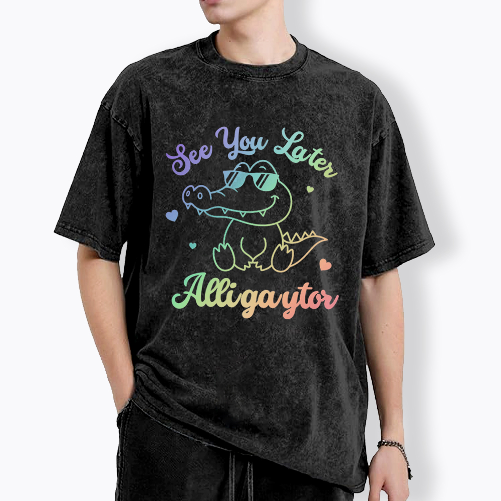 Gay See You Later Alligaytor Washed T-Shirt