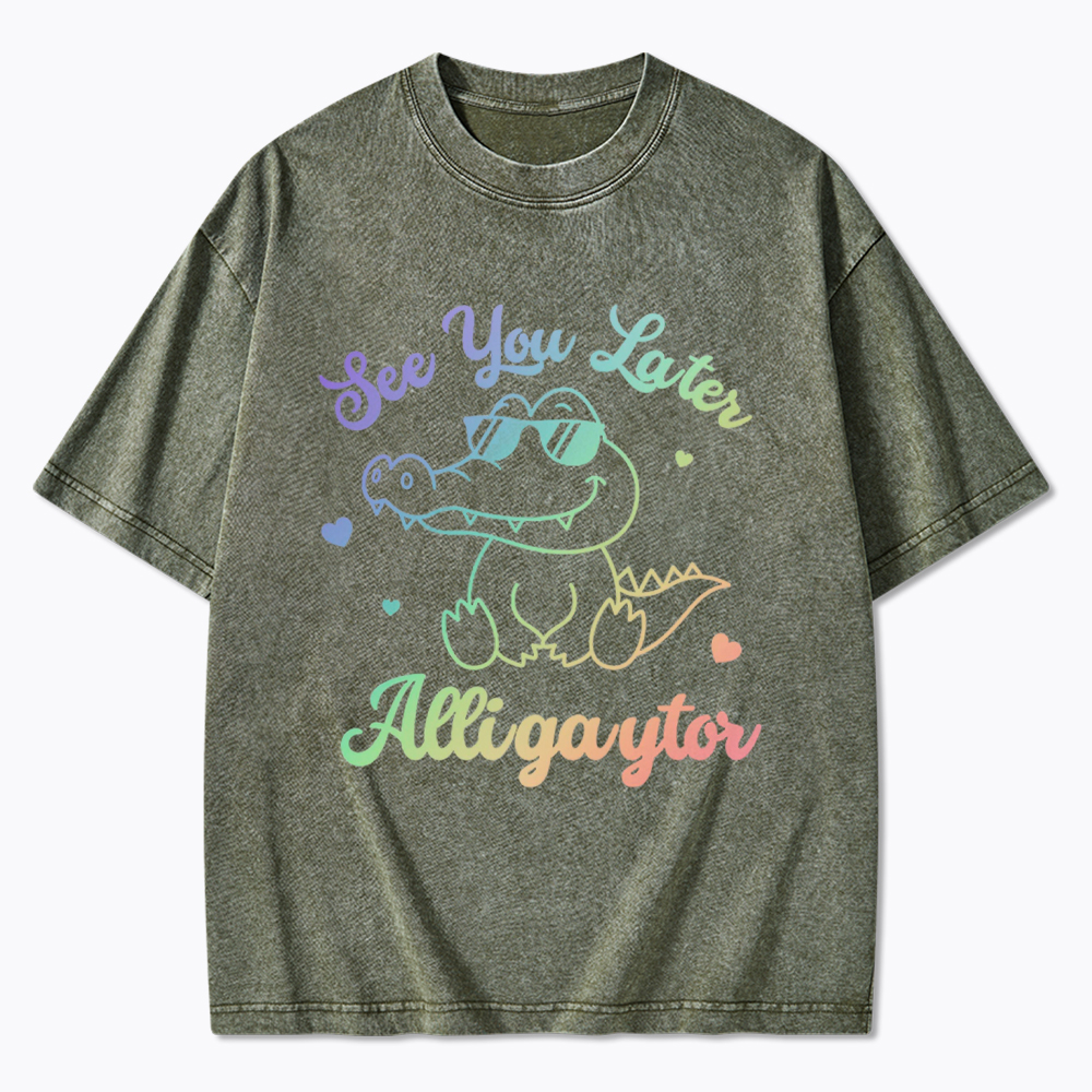 Gay See You Later Alligaytor Washed T-Shirt