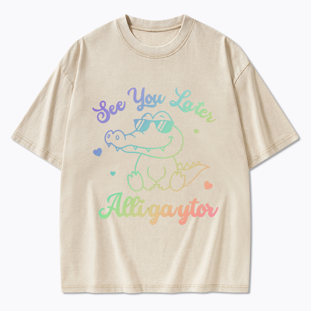 Gay See You Later Alligaytor Washed T-Shirt