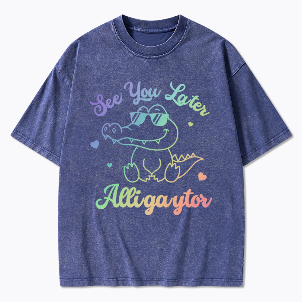 Gay See You Later Alligaytor Washed T-Shirt