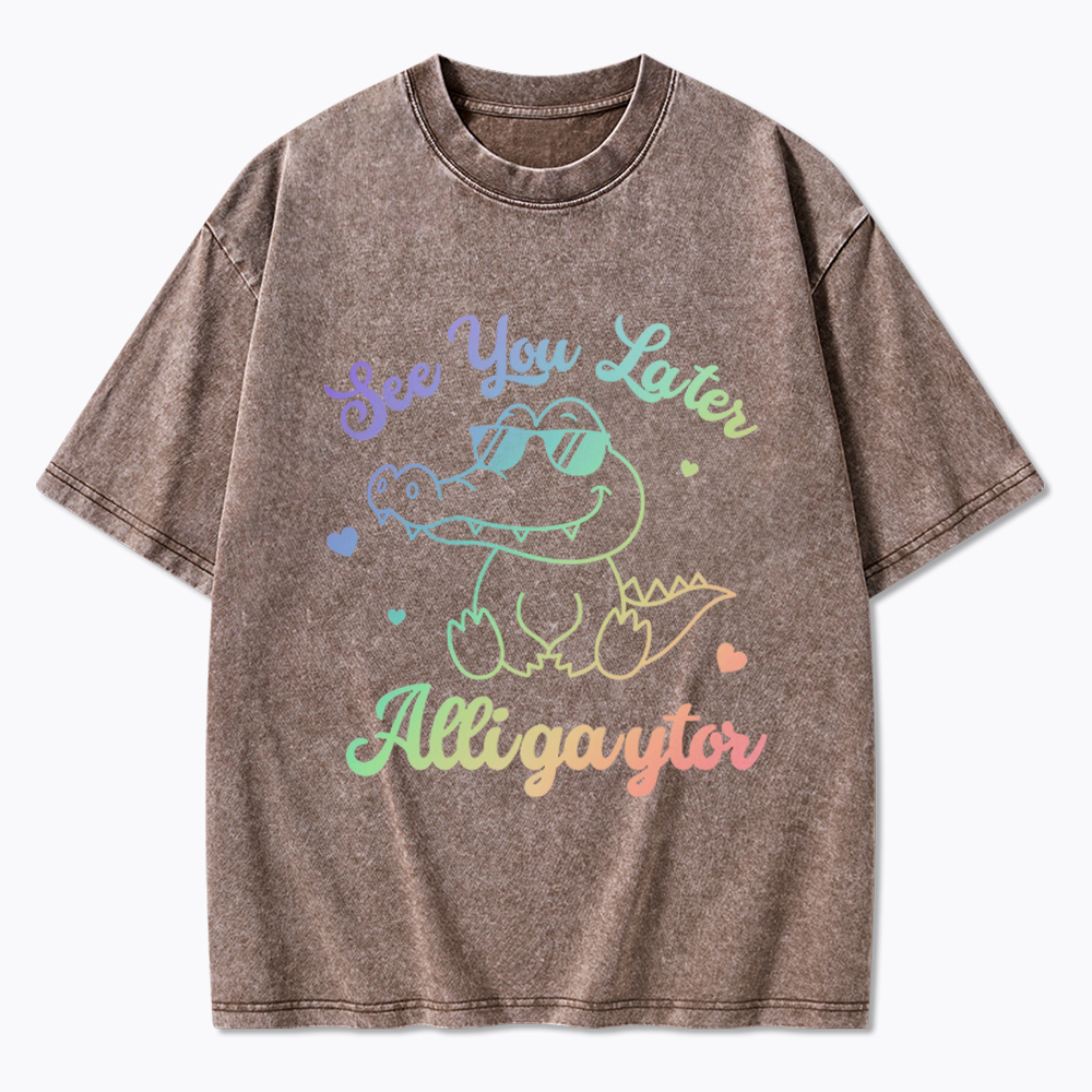 Gay See You Later Alligaytor Washed T-Shirt