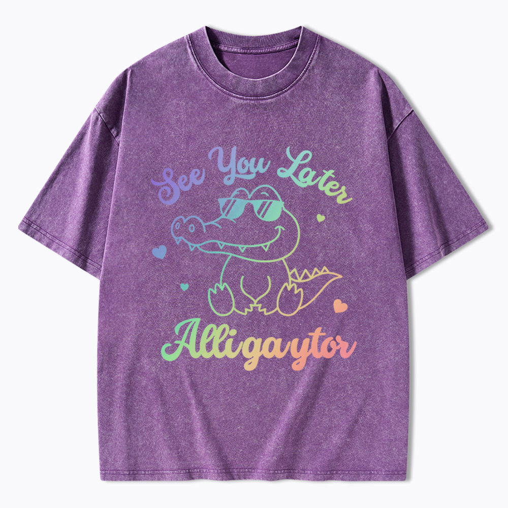 Gay See You Later Alligaytor Washed T-Shirt