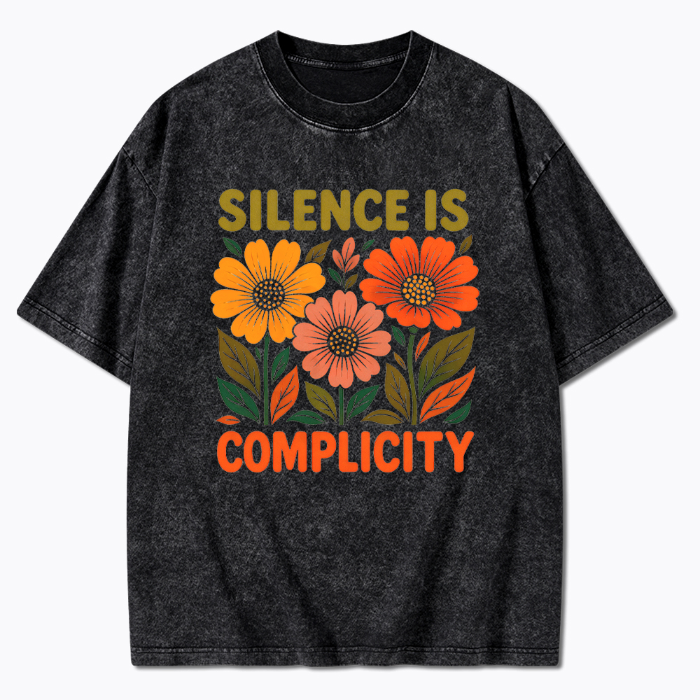 Silence Is Complicity Washed T-Shirt