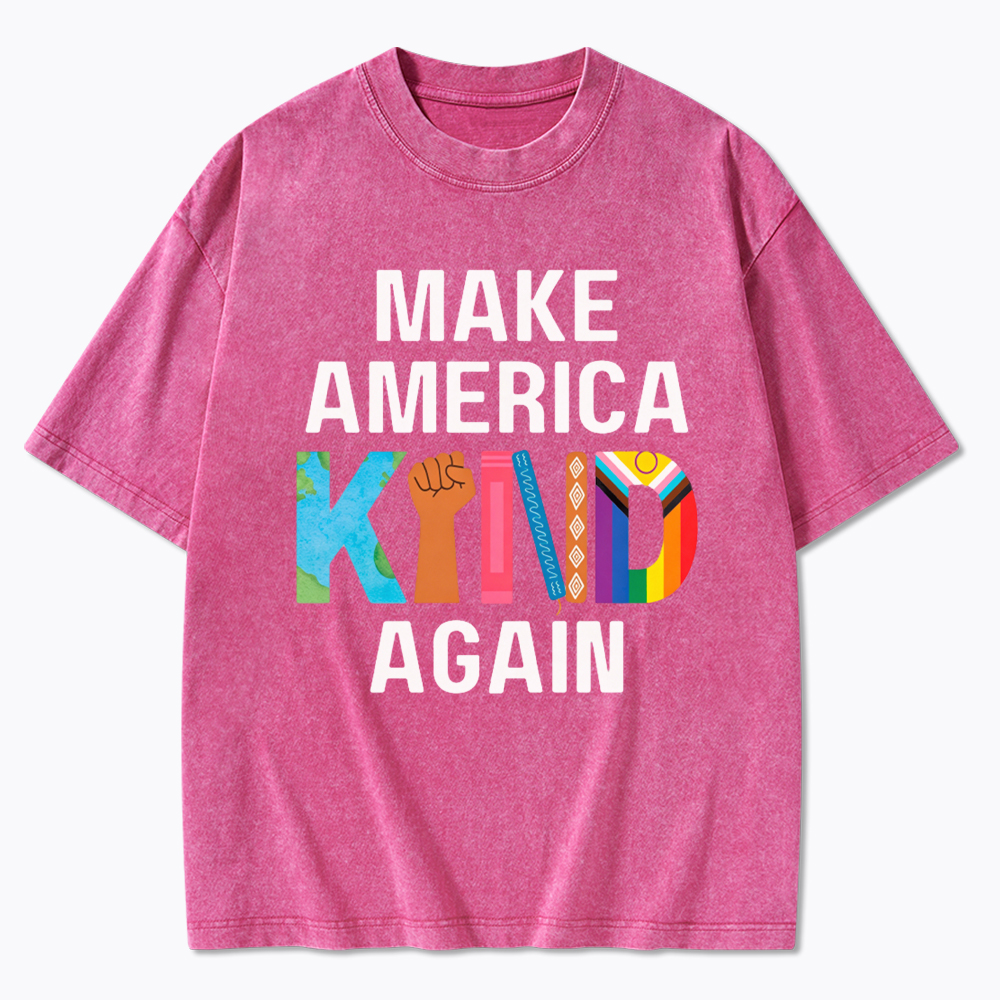 Make America Kind Again Washed T-Shirt