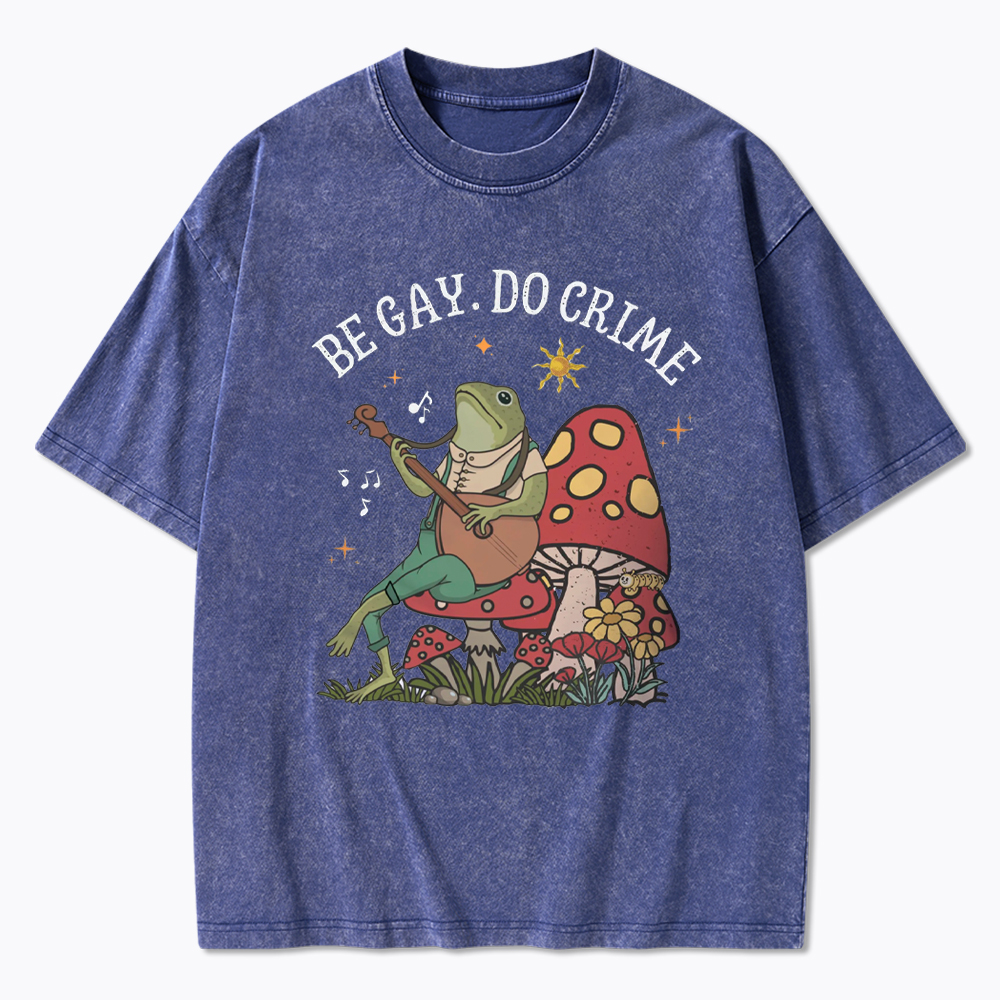 Be Gay Do Crime Washed T-Shirt