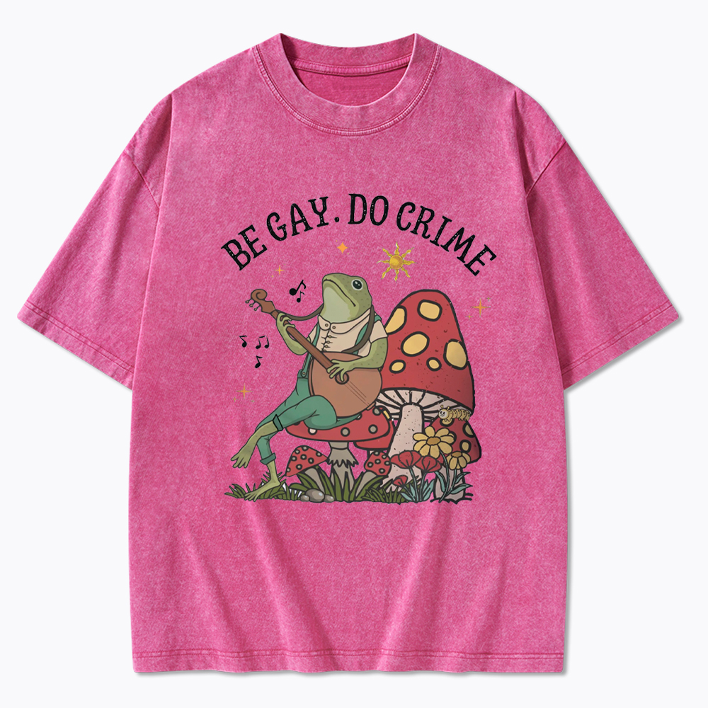 Be Gay Do Crime Washed T-Shirt