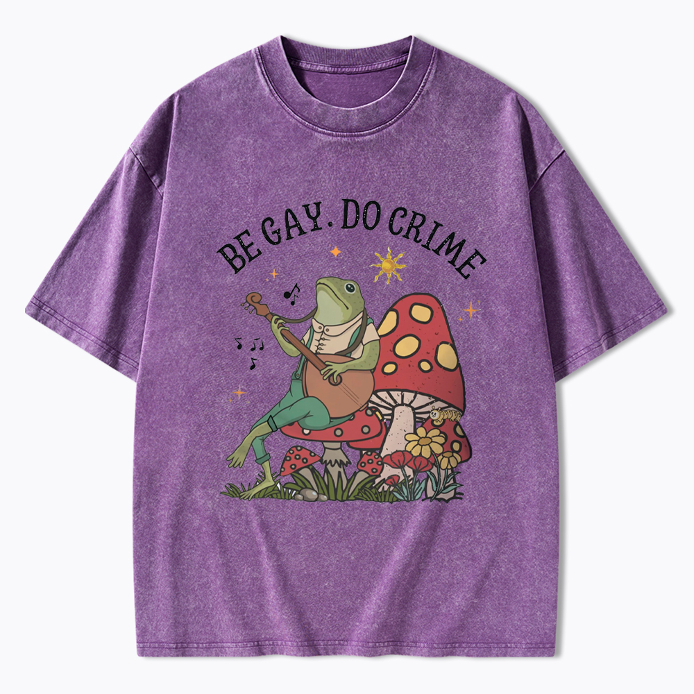 Be Gay Do Crime Washed T-Shirt