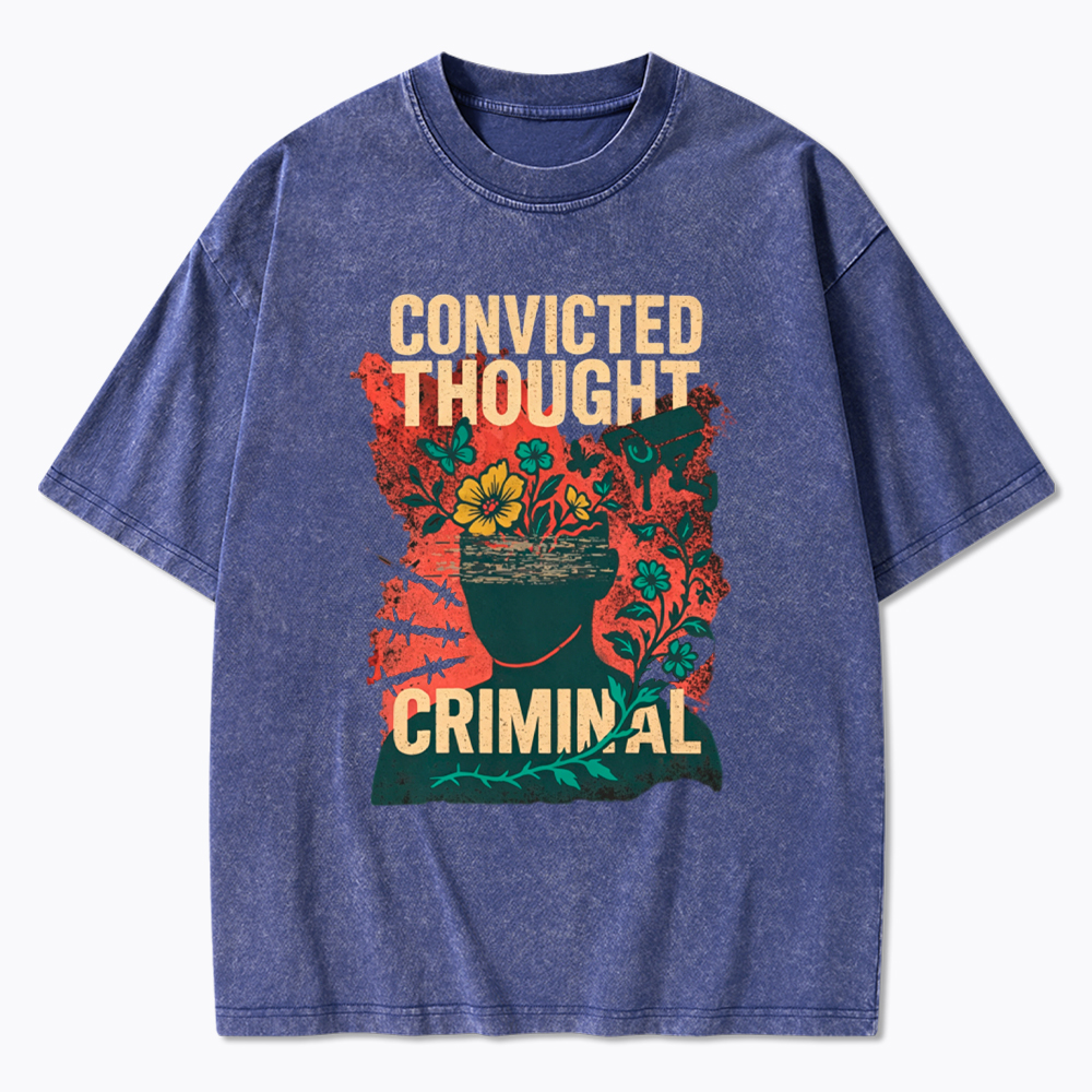 Convicted Thought Criminal Washed T-Shirt