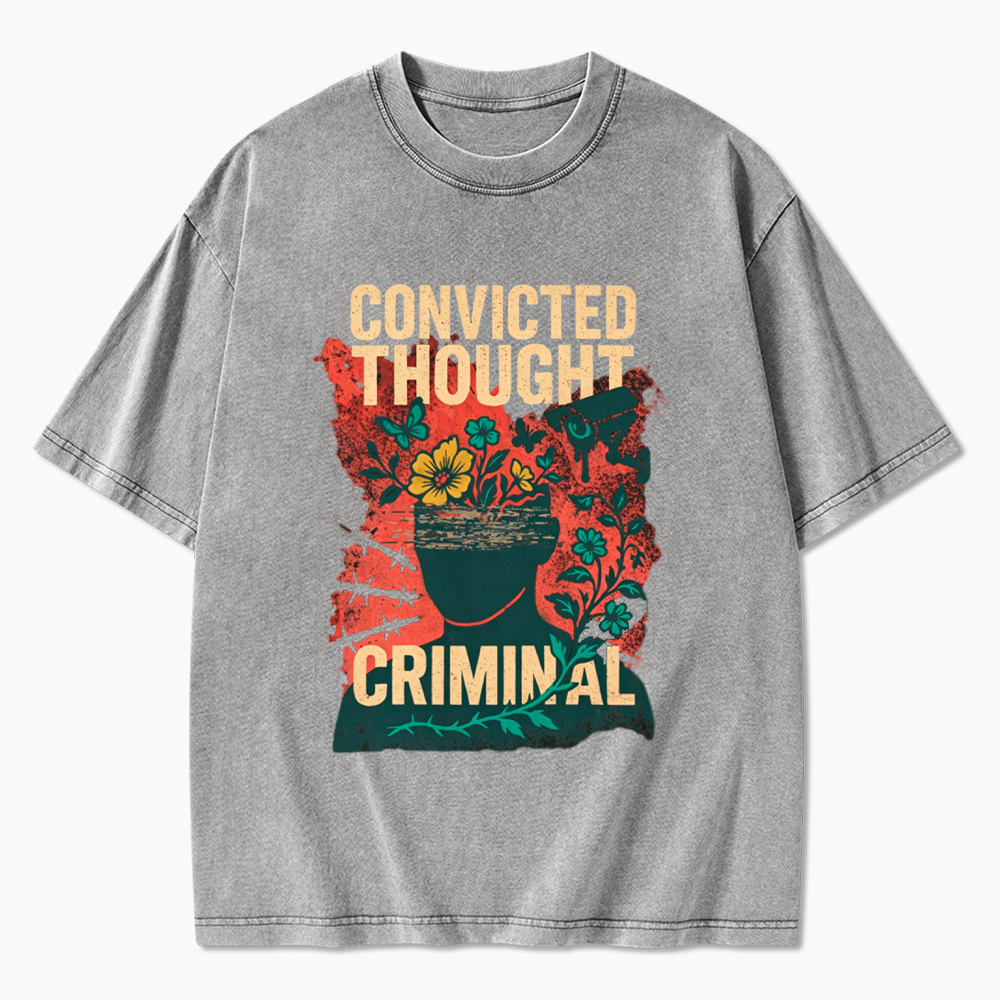 Convicted Thought Criminal Washed T-Shirt