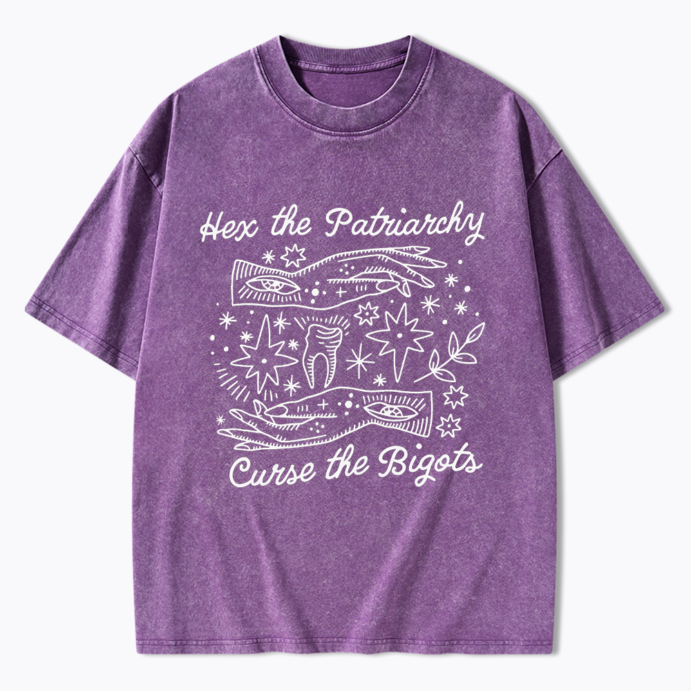 Hex The Patriarchy Curse The Bigots Washed T-Shirt