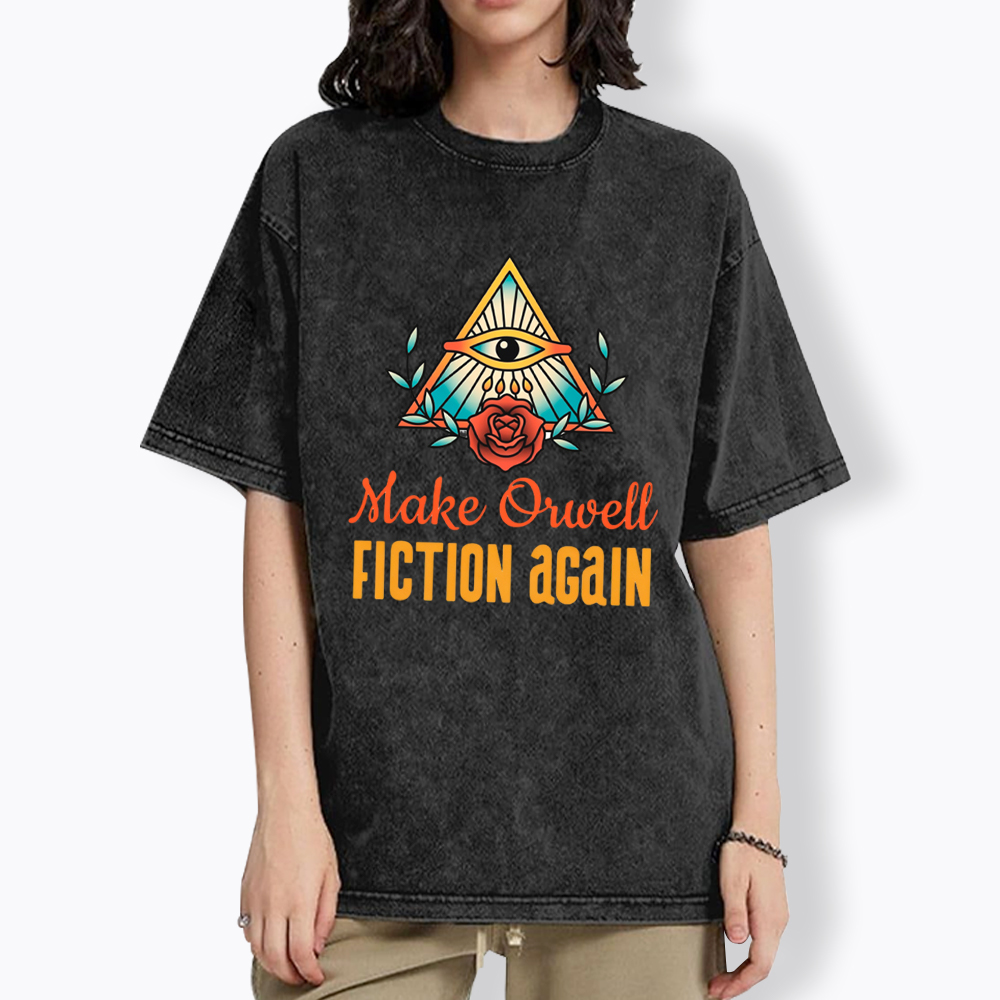 Make Orwell Fiction Again Washed T-Shirt