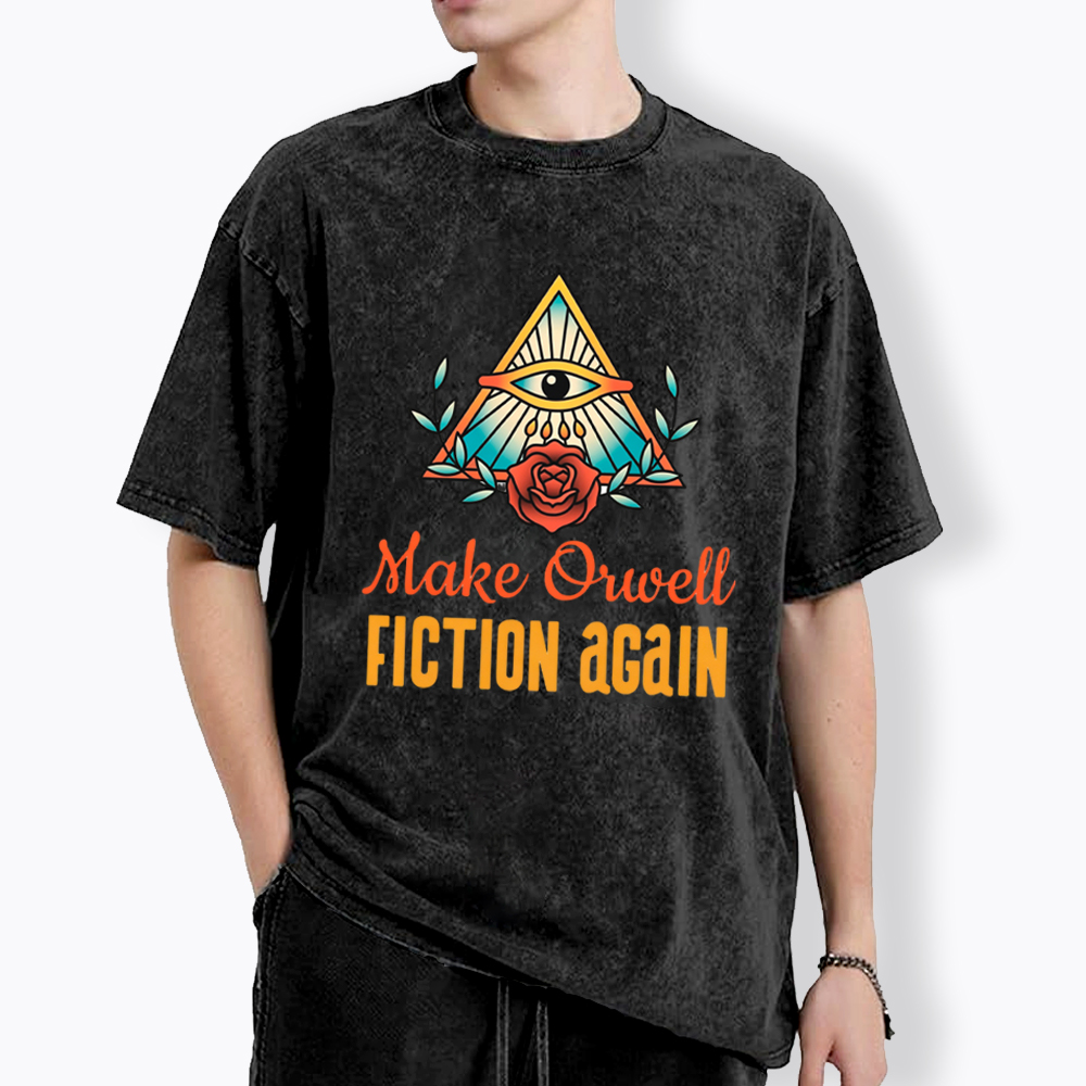 Make Orwell Fiction Again Washed T-Shirt