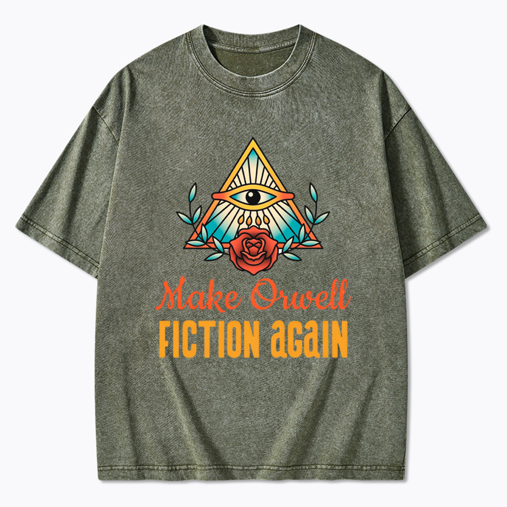 Make Orwell Fiction Again Washed T-Shirt