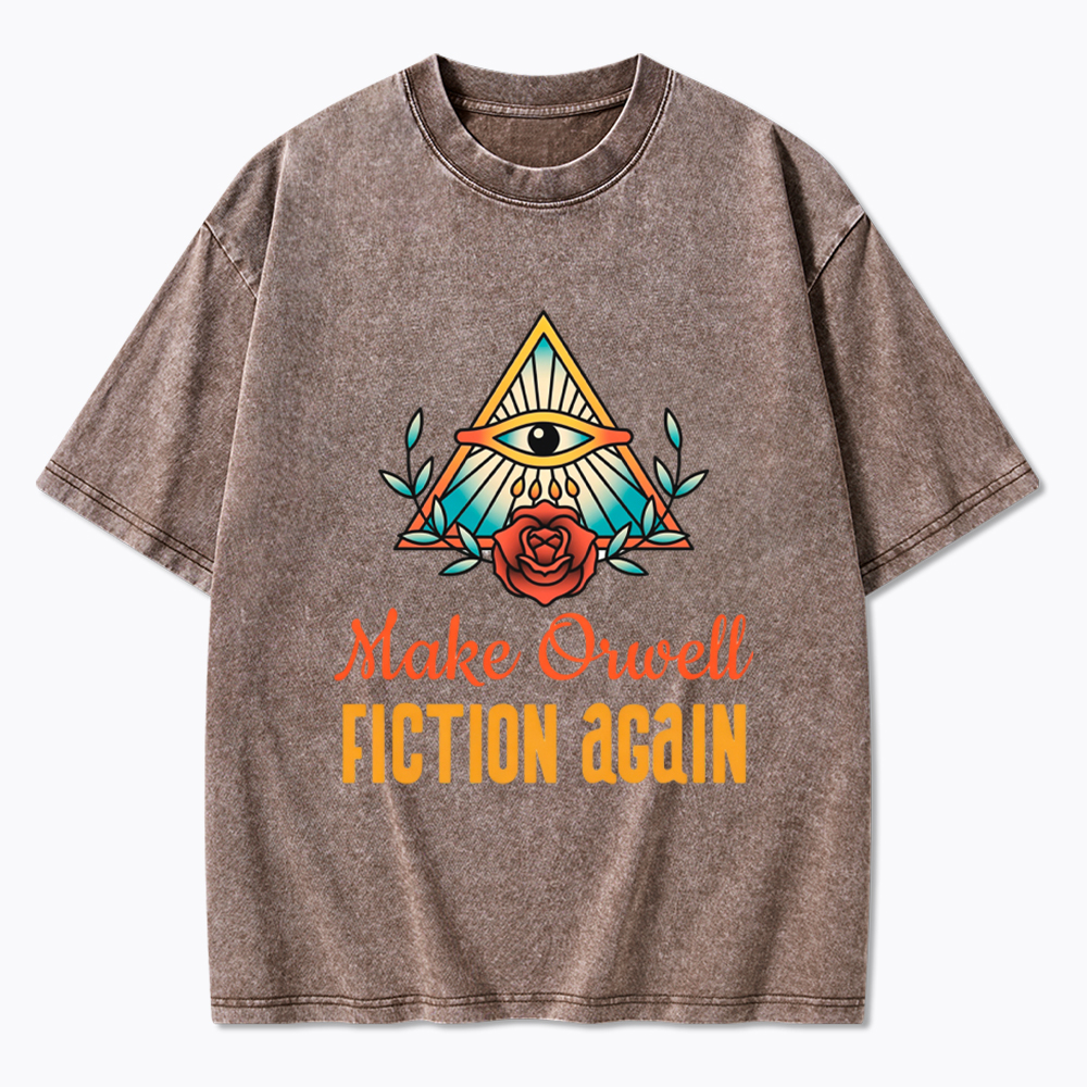 Make Orwell Fiction Again Washed T-Shirt