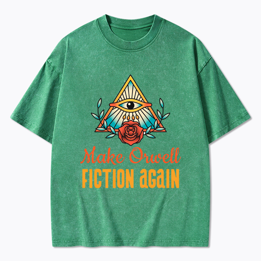 Make Orwell Fiction Again Washed T-Shirt