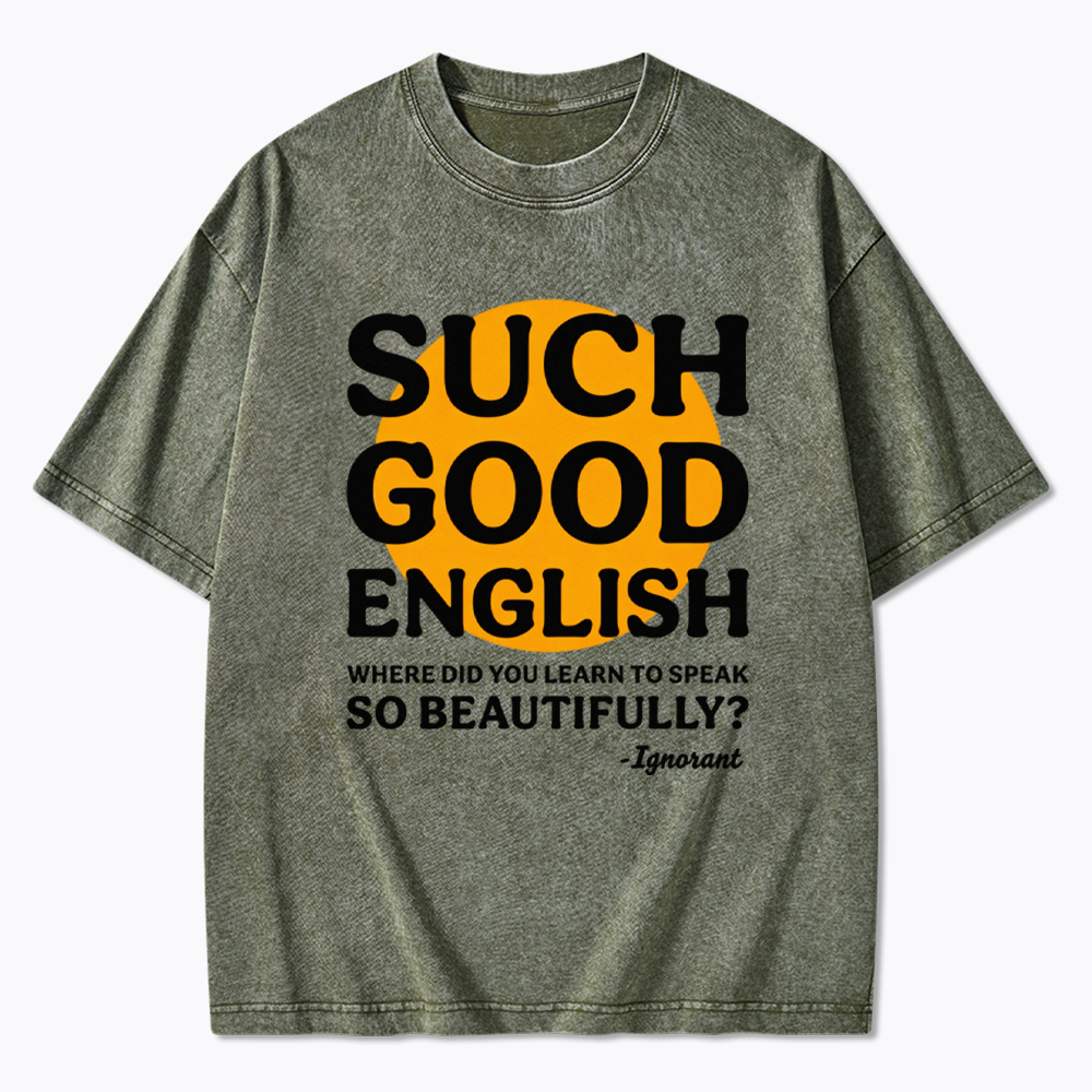 Such Good English Washed T-Shirt