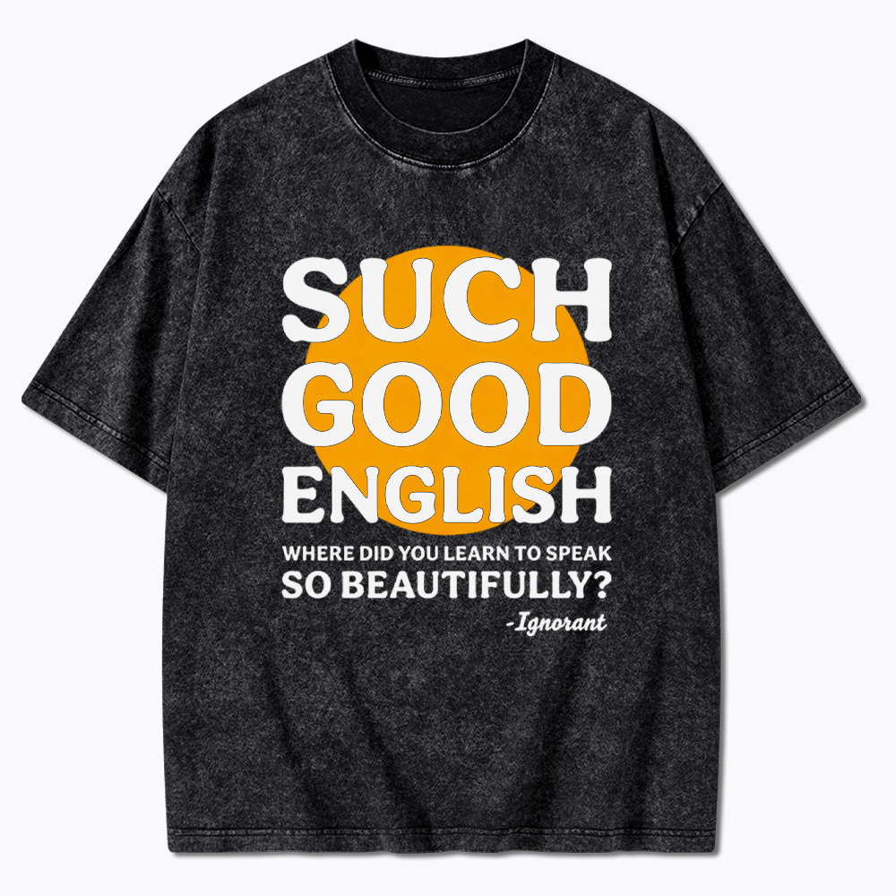 Such Good English Washed T-Shirt