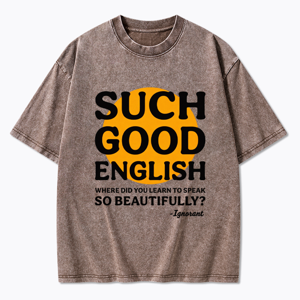 Such Good English Washed T-Shirt