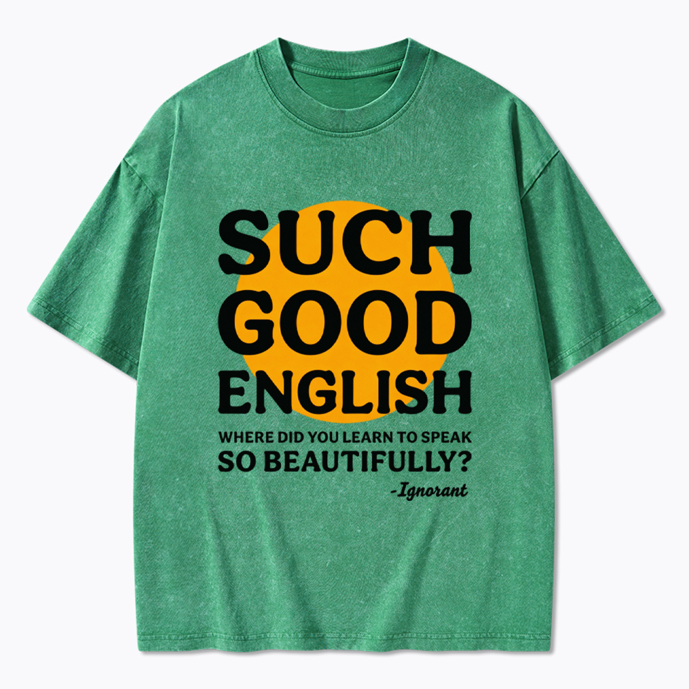 Such Good English Washed T-Shirt
