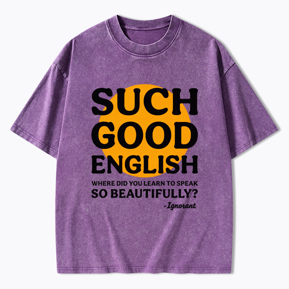 Such Good English Washed T-Shirt
