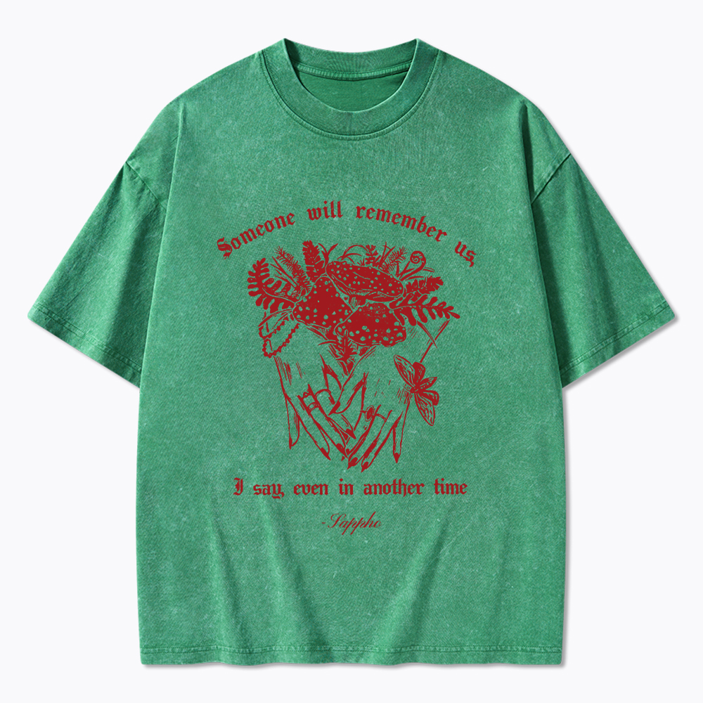 Sappho Poet Someone will Remember Us Washed T-Shirt