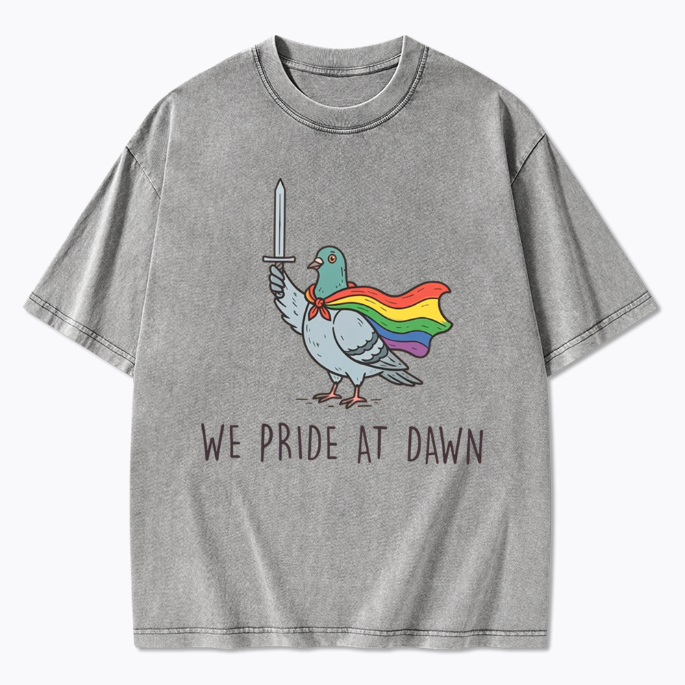 We Pride At Dawn Washed T-Shirt