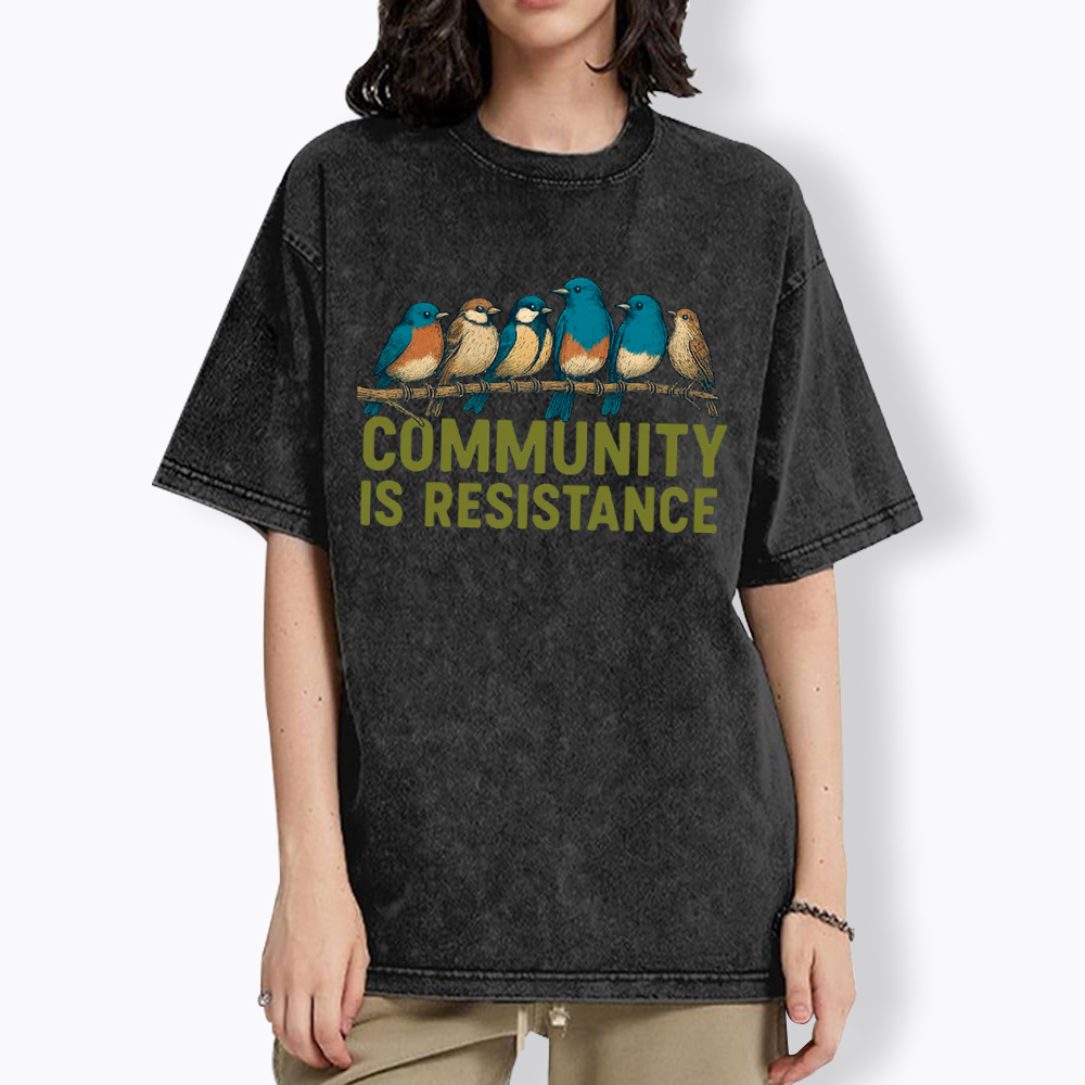 Community Is Resistance Peaceful Washed T-Shirt