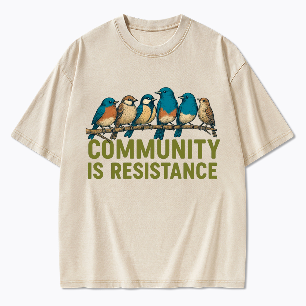 Community Is Resistance Peaceful Washed T-Shirt