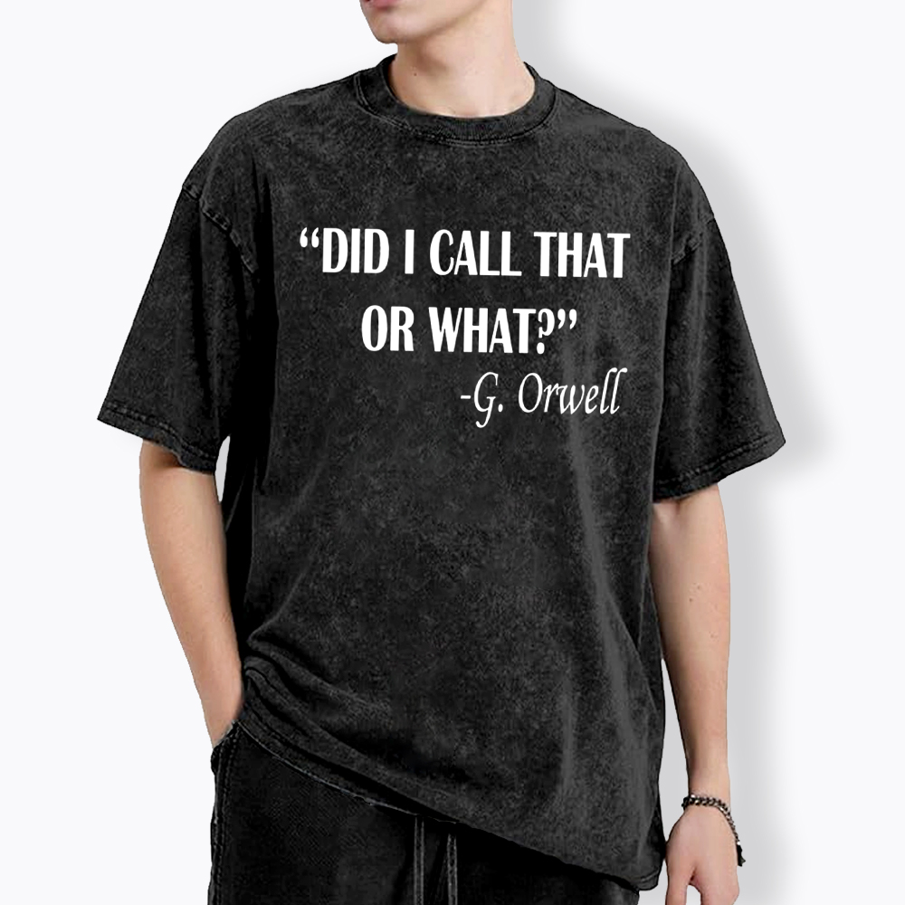 Did I Call That or What Washed T-Shirt