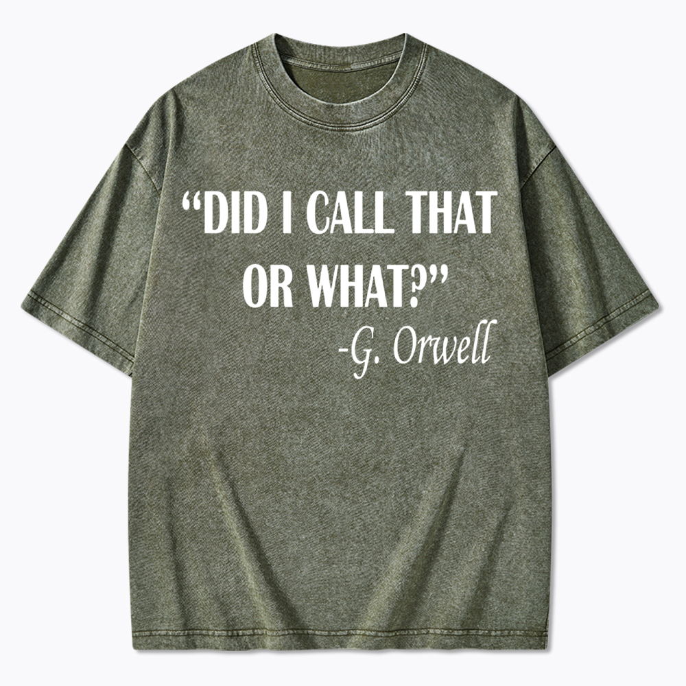 Did I Call That or What Washed T-Shirt