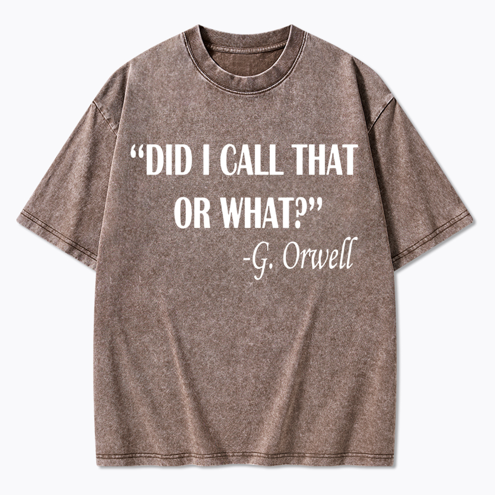 Did I Call That or What Washed T-Shirt