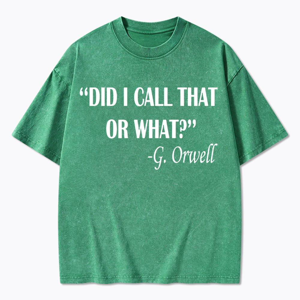 Did I Call That or What Washed T-Shirt