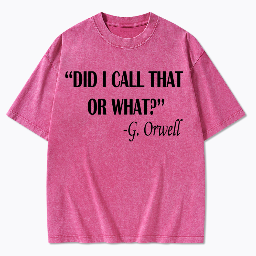 Did I Call That or What Washed T-Shirt