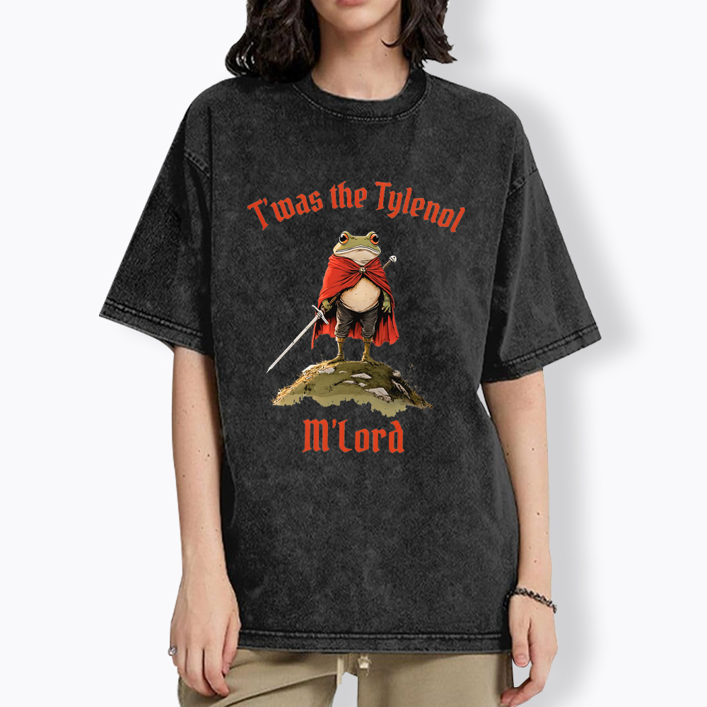 Twas the Tylenol M’Lord Pro Science Meme Washed T-Shirt