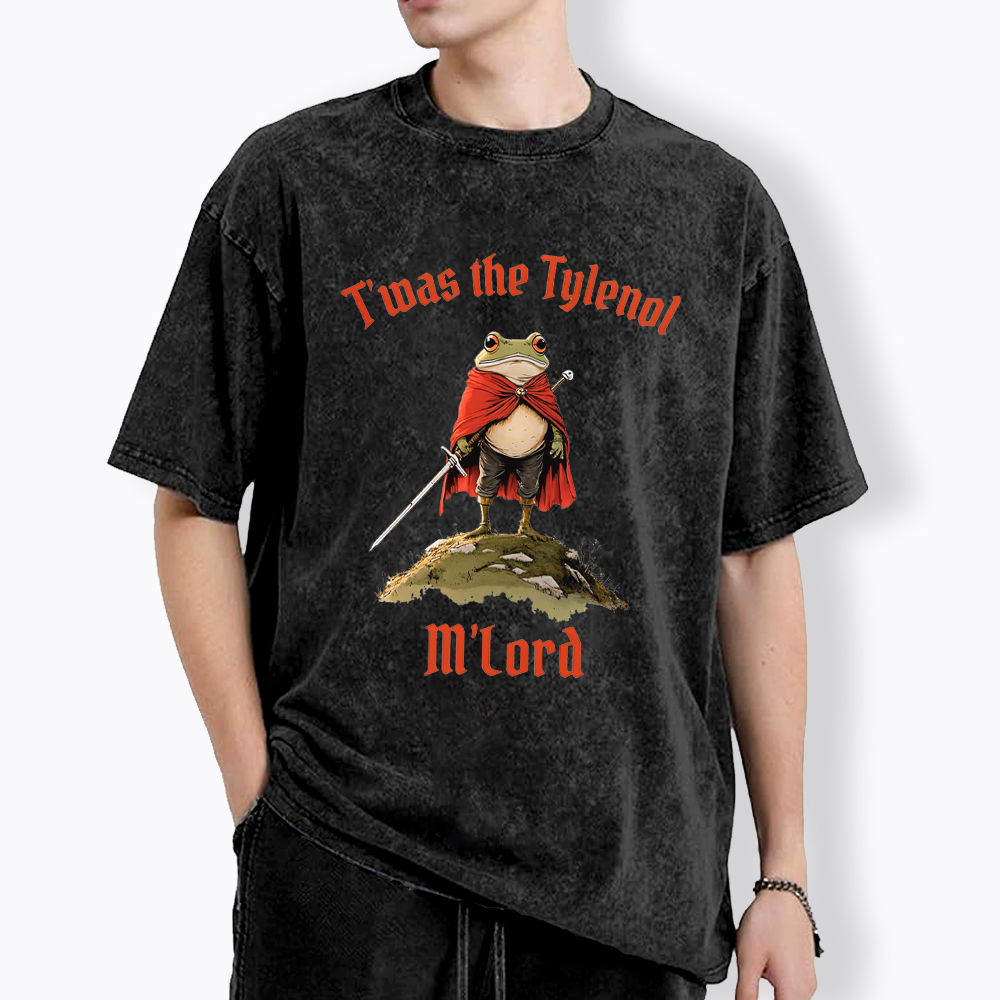 Twas the Tylenol M’Lord Pro Science Meme Washed T-Shirt