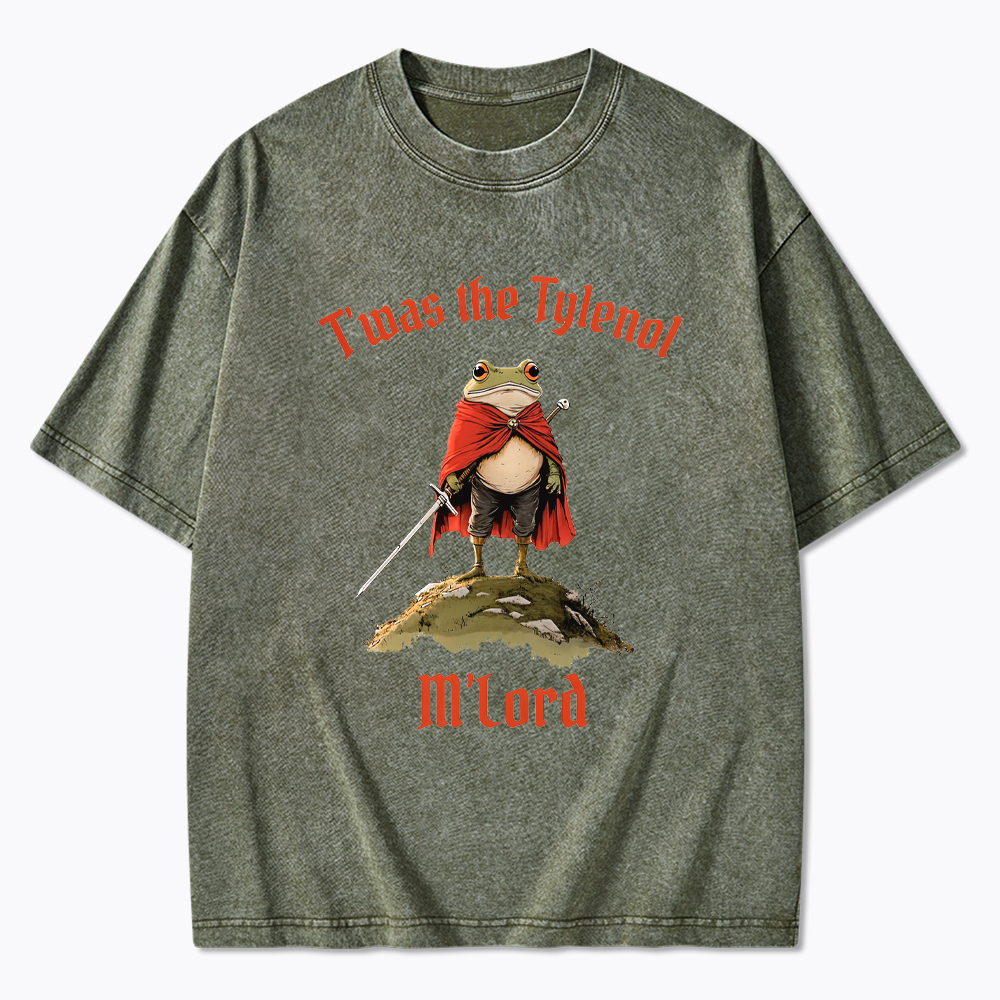 Twas the Tylenol M’Lord Pro Science Meme Washed T-Shirt