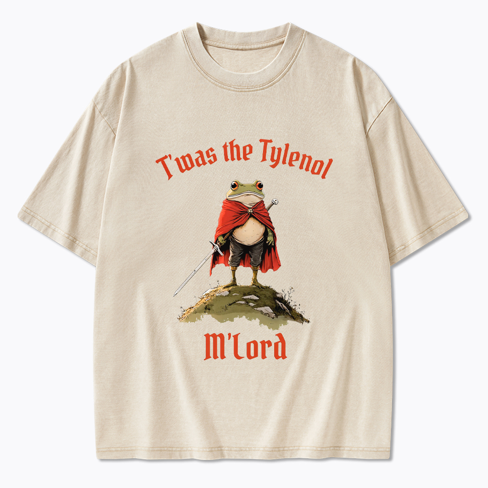 Twas the Tylenol M’Lord Pro Science Meme Washed T-Shirt