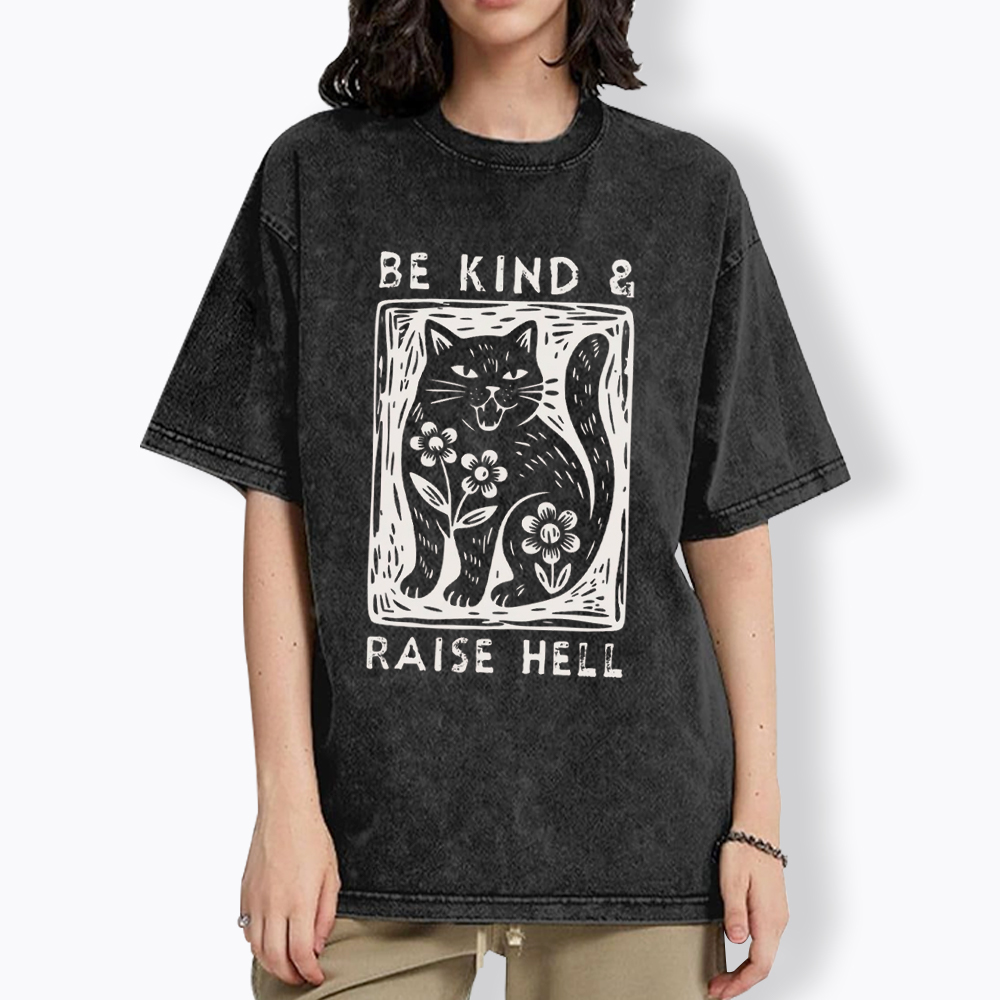 Be Kind & Raise Hell Washed T-Shirt