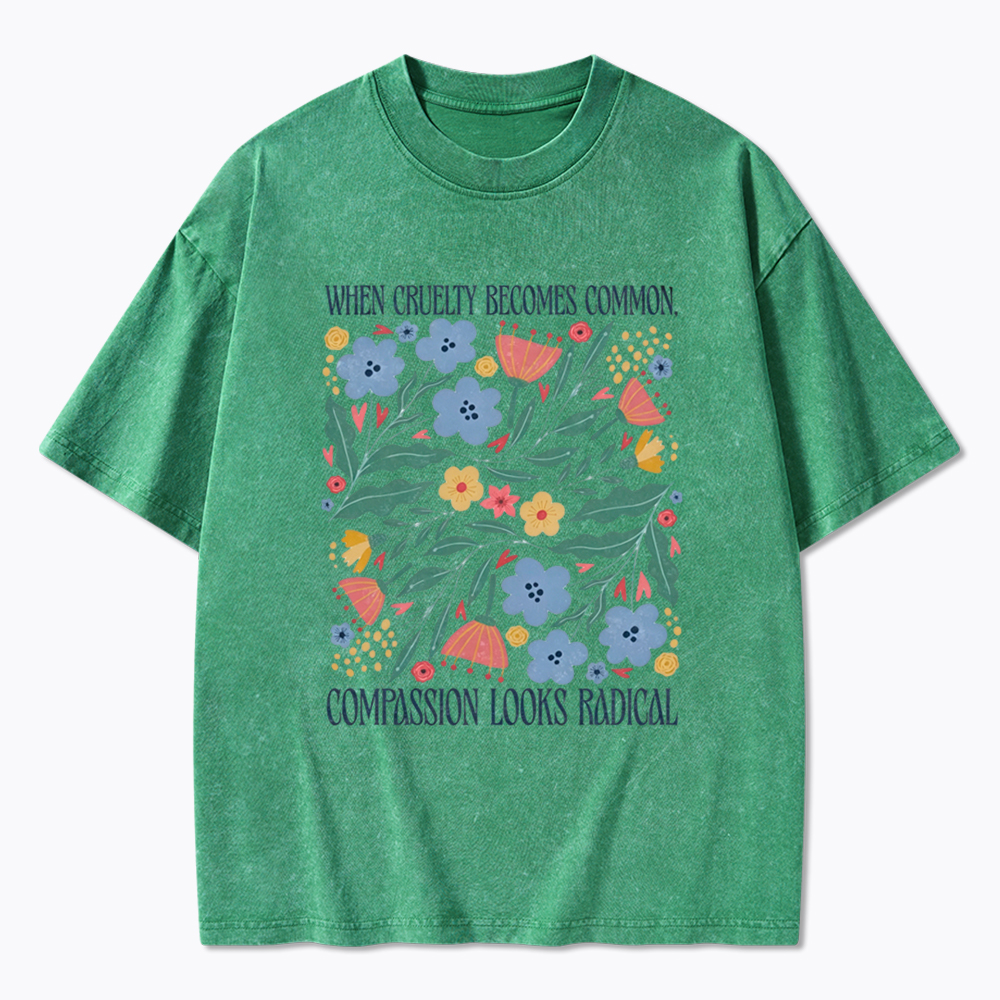 When Cruelty Becomes Common Washed T-Shirt