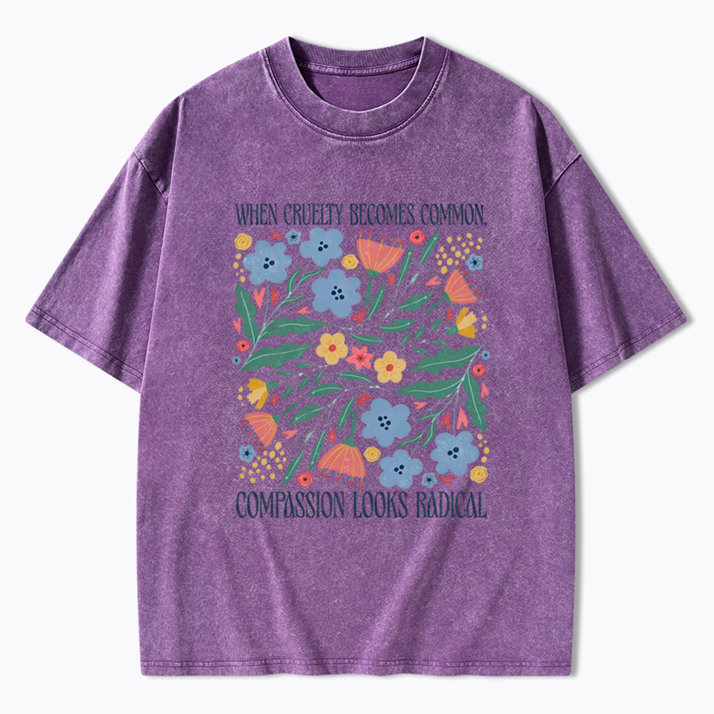 When Cruelty Becomes Common Washed T-Shirt