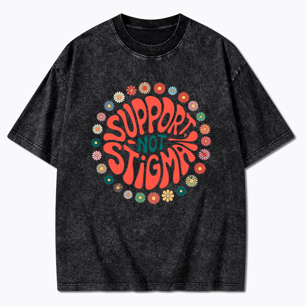 Support, Not Stigma Washed T-Shirt