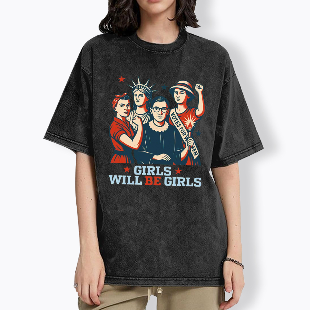 Girls Will be Girls Washed T-Shirt